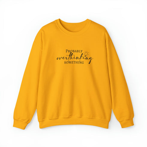 C & Win Sports Probably Overthinking Something Sweatshirt - C & Win Sports
