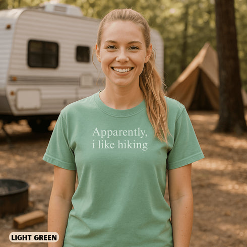 Funny Apparently I Like Hiking shirt for women who love outdoor adventures. Cute hiking graphic tee perfect for trails, travel, and nature lovers.