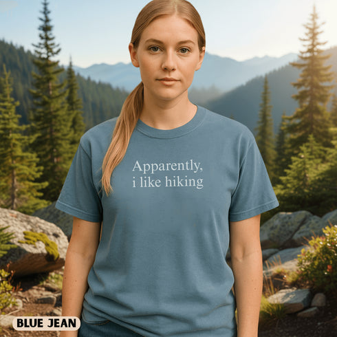 Funny Apparently I Like Hiking shirt for women who love outdoor adventures. Cute hiking graphic tee perfect for trails, travel, and nature lovers.