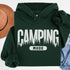 Flip the switch—you're in Camping Mode now. This hoodie says it all in a rugged forest tree font that looks like it was hand-carved by a squirrel with a crafting hobby.