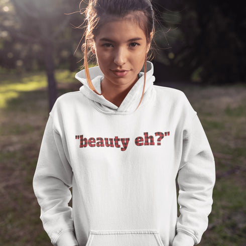 For all the true Canadians out there, here’s the “Beauty, Eh?” Hoodie, featuring bold red & black plaid lettering that just screams Great White North.