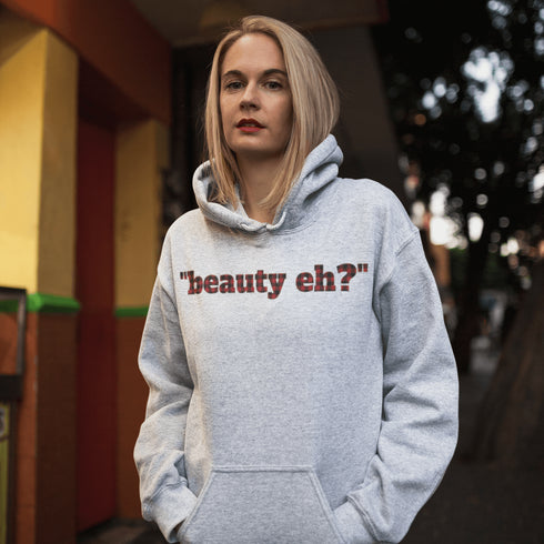 For all the true Canadians out there, here’s the “Beauty, Eh?” Hoodie, featuring bold red & black plaid lettering that just screams Great White North.