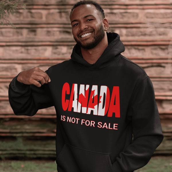 Our "Canada Is Not For Sale" hoodie makes it clear that this great nation isn't up for grabs, no matter how much you offer in loonies and toonies.