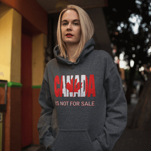 Our "Canada Is Not For Sale" hoodie makes it clear that this great nation isn't up for grabs, no matter how much you offer in loonies and toonies.