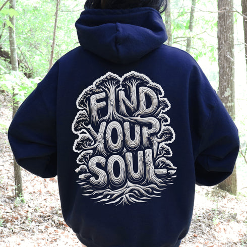 Featuring the inspiring words "Find Your Soul" in a unique tree branch lettering design, this hoodie captures the essence of the forest’s tranquil beauty and its power to ground and inspire.