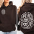 Featuring the inspiring words "Find Your Soul" in a unique tree branch lettering design, this hoodie captures the essence of the forest’s tranquil beauty and its power to ground and inspire.