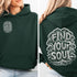 Featuring the inspiring words "Find Your Soul" in a unique tree branch lettering design, this hoodie captures the essence of the forest’s tranquil beauty and its power to ground and inspire.