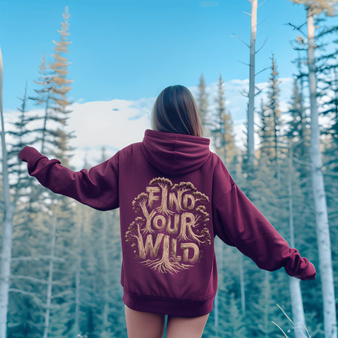 Featuring the bold phrase "Find Your Wild" crafted in a unique tree branch letter font, this hoodie is a celebration of the untamed beauty of the forest and the freedom it inspires.