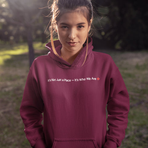 Celebrate Canadian pride with the “It’s Not Just a Place – It’s Who We Are” hoodie. A cozy unisex Canadian hoodie perfect for everyday wear, travel, and showing love for Canada.