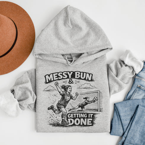 Messy Bun & Getting It Done soccer mom hoodie with vintage soccer design