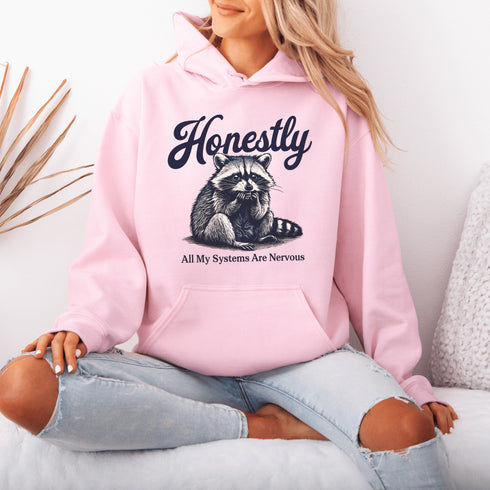 Featuring a hilariously frazzled design and the tagline, "Honestly, All My Systems Are Nervous," this hoodie perfectly captures the vibe of modern existence.