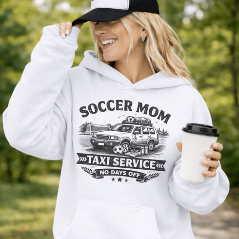 Soccer Mom Taxi Service Hoodie – Funny Soccer Mom Sweatshirt – No Days Off Graphic Hoodie – Sports Mom Gift