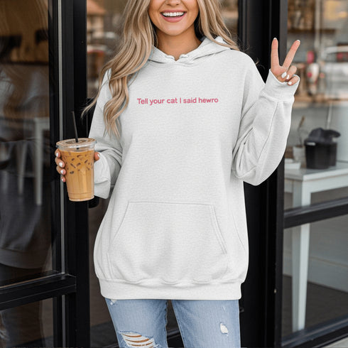 This adorable hoodie is the ultimate conversation starter—especially with cat people who understand the importance of a proper feline greeting (yes, “hewro” counts as proper).