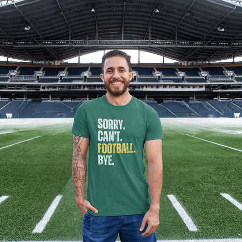 Football T-Shirt -Sorry, Can't Football, Bye