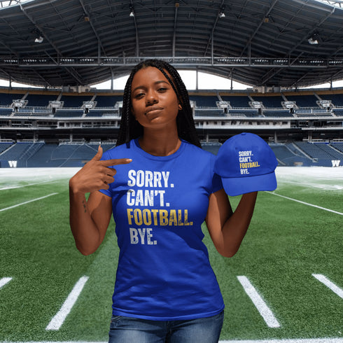 Football T-Shirt -Sorry, Can't Football, Bye