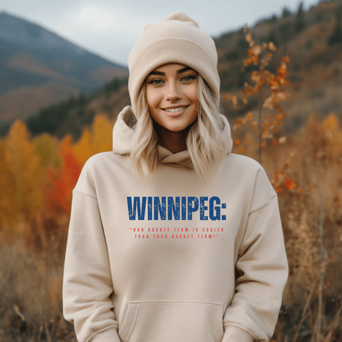 C & Win Sports Winnipeg-Our Hockey Team Is Cooler Hoodie Sand / S - C & Win Sports