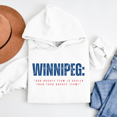 C & Win Sports Winnipeg-Our Hockey Team Is Cooler Hoodie - C & Win Sports