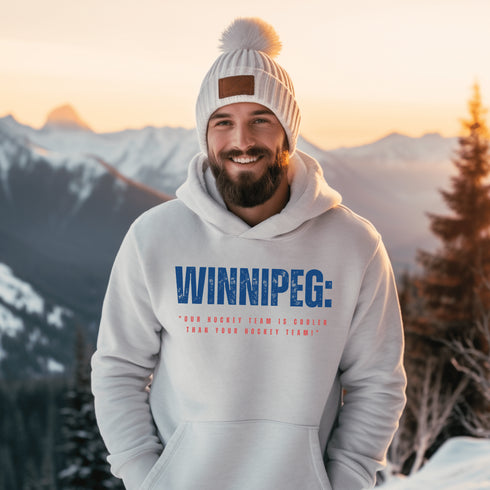 C & Win Sports Winnipeg-Our Hockey Team Is Cooler Hoodie - C & Win Sports