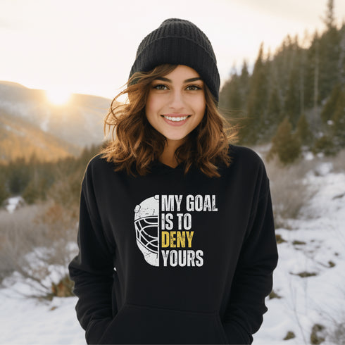 C & Win Sports My Goal Is To Deny Yours Hoodie - C & Win Sports