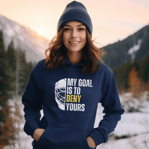 C & Win Sports My Goal Is To Deny Yours Hoodie - C & Win Sports