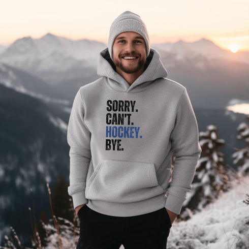 C & Win Sports Sorry, Can't, Hockey, Bye Hoodie Sport Grey / S - C & Win Sports