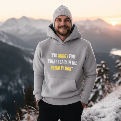 C & Win Sports I'm Sorry For What I Said In The Penalty Box Hoodie Sport Grey / S - C & Win Sports