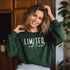 Printify Limited Edition Sweatshirt S / Forest Green - C & Win Sports