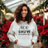 C & Win Sports Let It Snow Somewhere Else Hoodie White / S - C & Win Sports