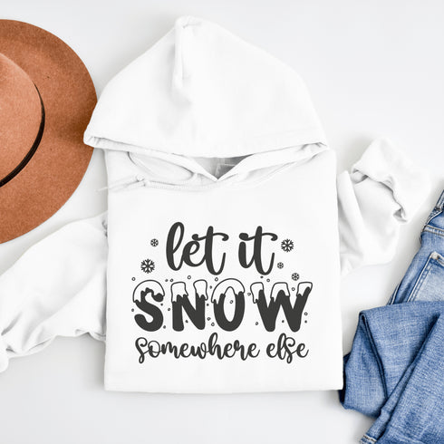 C & Win Sports Let It Snow Somewhere Else Hoodie - C & Win Sports
