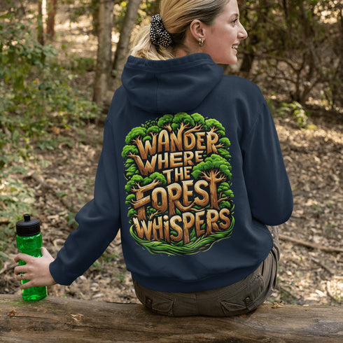 Wander Where The Forest Whispers Hoodie