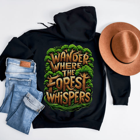 Wander Where The Forest Whispers Hoodie