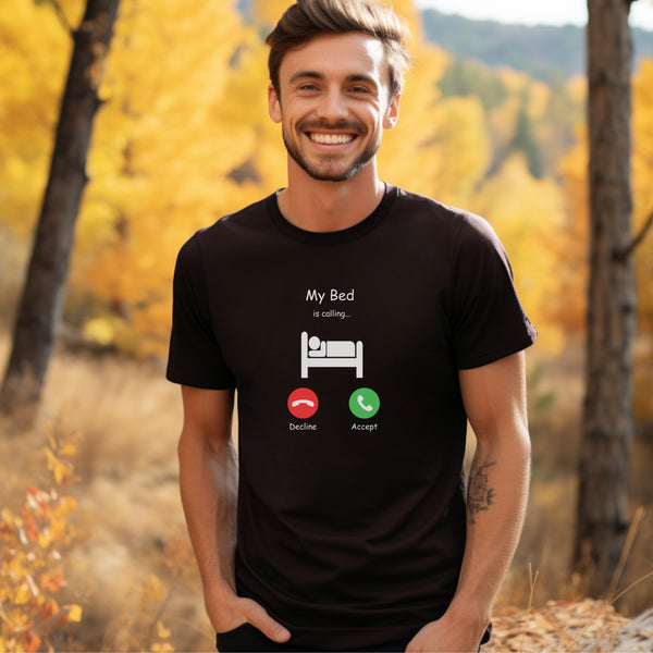 Introducing the ultimate t-shirt for all those who love their bed more than anything else - the My Bed Is Calling tee! Featuring a hilarious stick figure lying in bed, this tee is the perfect way to show off your love for all things cool and comfortable.