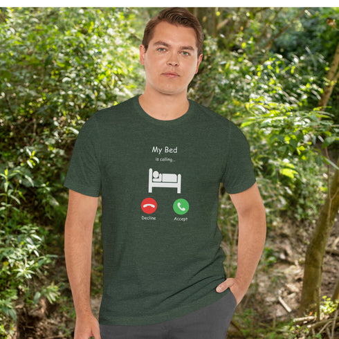 Introducing the ultimate t-shirt for all those who love their bed more than anything else - the My Bed Is Calling tee! Featuring a hilarious stick figure lying in bed, this tee is the perfect way to show off your love for all things cool and comfortable.
