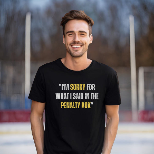 Introducing the ultimate tee for all hockey enthusiasts out there - the "I'm Sorry For What I said In The Penalty Box" t-shirt! Whether you're a seasoned player or just a fan of the sport, this shirt is sure to score some laughs.