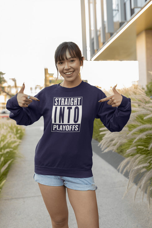 Introducing the game-changing, ice-shattering, laugh-inducing "Straight Into Playoffs" Hockey Sweatshirt! Designed for the hockey fanatic who believes in skipping the regular season drama and diving headfirst into the heart-stopping action of the playoffs.