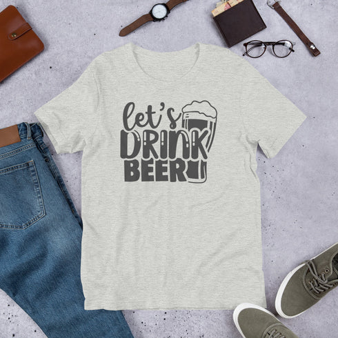 Let's Drink Beer T-Shirt