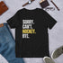 Sorry, Can't, Hockey, Bye T-Shirt