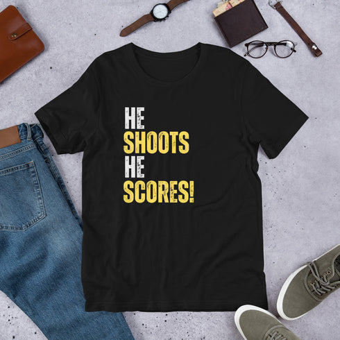 He Shoots He Scores T-Shirt
