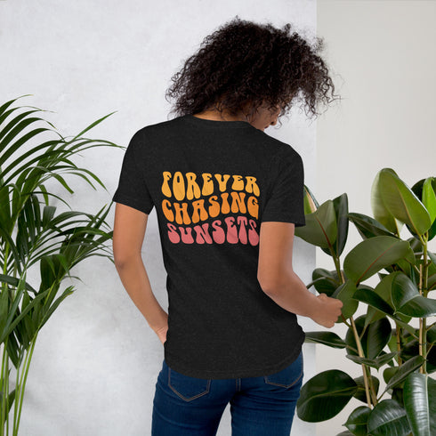 Forever Chasing Sunsets T-Shirt