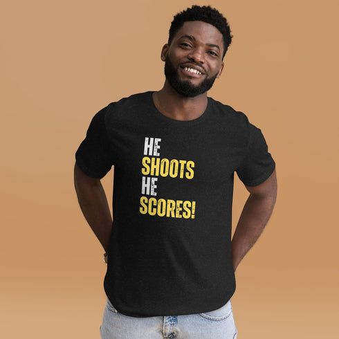 He Shoots He Scores T-Shirt