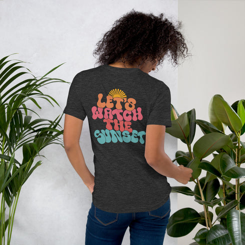 Let's Watch The Sunset T-Shirt