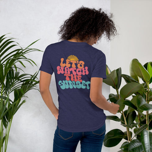 Let's Watch The Sunset T-Shirt