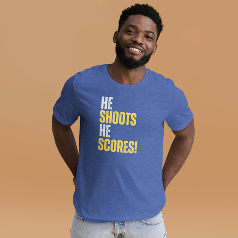 He Shoots He Scores T-Shirt