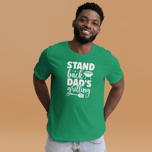 Stand Back Dad's Grilling T-Shirt