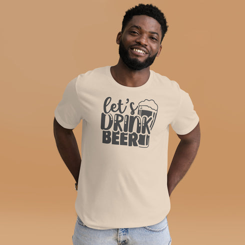 Let's Drink Beer T-Shirt
