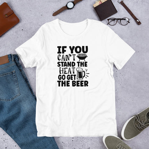 If You Can't Stand The Heat Tee