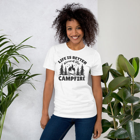 Life Is Better Around The Campfire T-Shirt