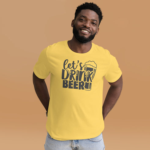 Let's Drink Beer T-Shirt