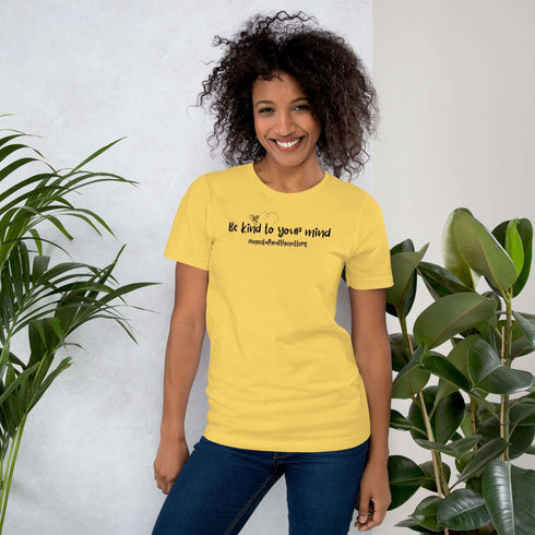 Be Kind To Your Mind T-Shirt