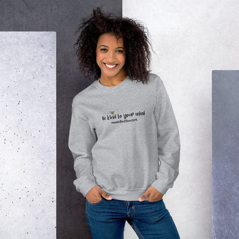 C & Win Sports Be Kind To Your Mind Sweatshirt Sport Grey / S - C & Win Sports